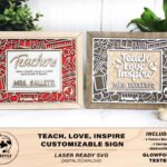 Signo Personalizable "Enseñar, Amar, Inspirar" - Archivo SVG para Glowforge - Regalo Ideal para Maestros